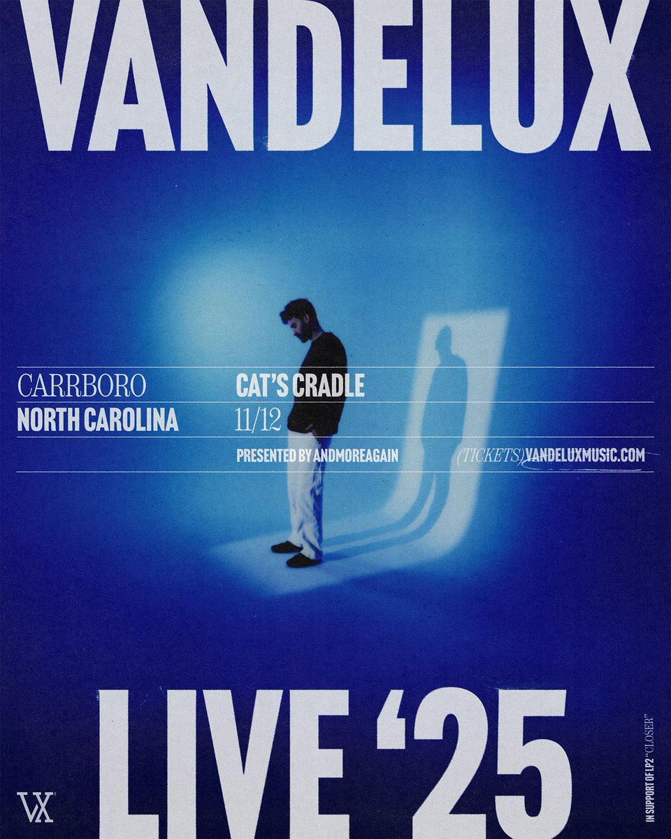 NOW ON SALE (7/25) @andmoreagainpresents
VANDELUX @vandeluxmusic
Wednesday, November 12
Doors: 7pm : Show: 8pm
Cat’s Cradle
TICKETS at LINK IN BIO + buff.ly/EtxV6xF