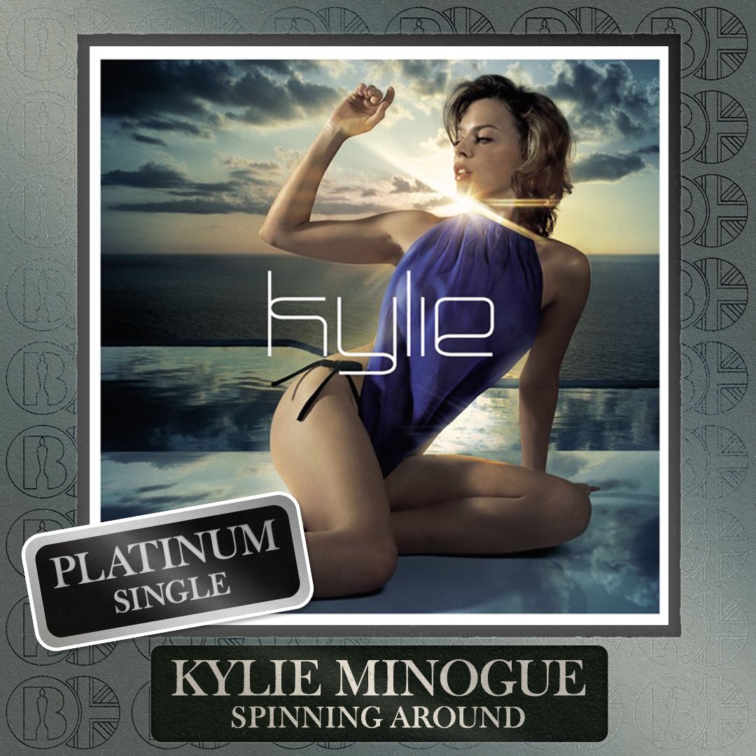 'Spinning Around', the single by <a href="/kylieminogue/">Kylie Minogue</a>, is now #BRITcertified Platinum