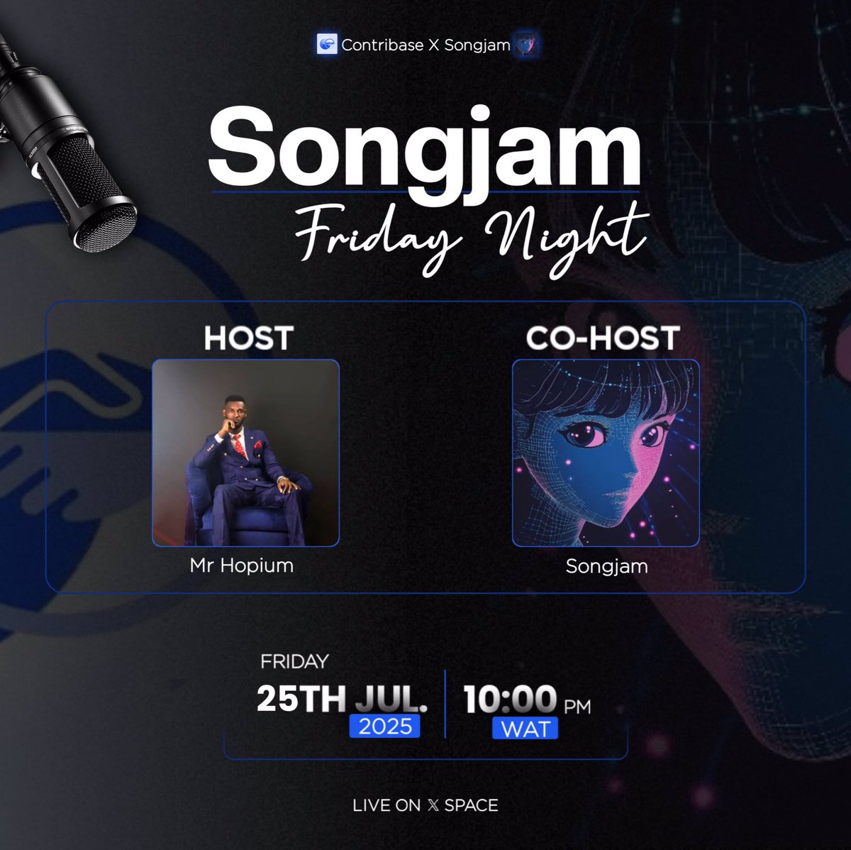 🎙️ TONIGHT ON X SPACE! 🎙️
Get ready for Songjam Friday Night  - an electrifying session powered by Contribase x Songjam 🔥

🗓️ Date: Friday, 25th July 2025
🕙 Time: 10:00 PM WAT
📍 Location: Live on X Space
🎤 Host: Mr Hopium
🎤 Co-host: Songjam DJ
⛓️‍💥 x.com/i/spaces/1Yqxo…