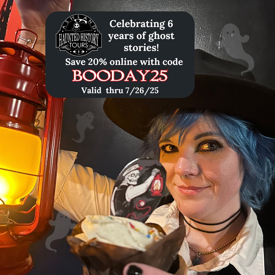 It’s our BOOday!!! Today marks 6 years of ghost stories and being in the <a href="/redveinescape/">RED VEIN Escape</a>  and <a href="/RedVeinHaunt/">RED VEIN Haunt</a>  family! 👻 Enjoy one of our ghostly walking tours tonight and save 20% when you book online at hauntedashland.com! Use online coupon code BOODAY25!