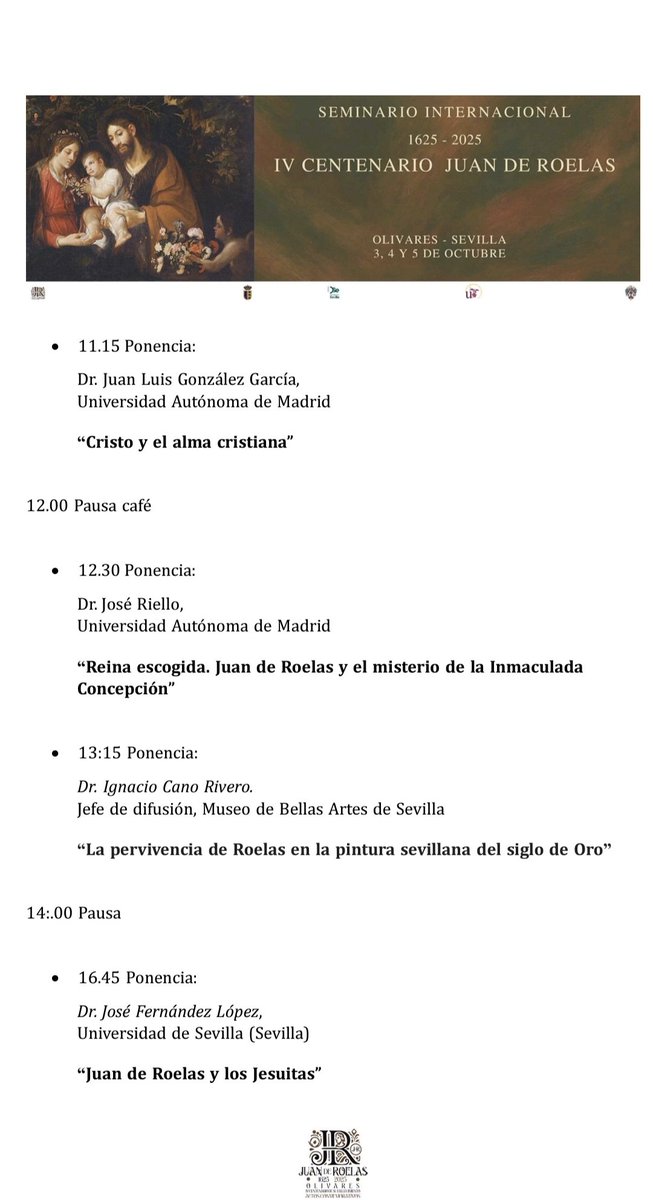 Benito_Navarret's tweet image. Programa del Congreso Internacional IV Centenario de Juan de Roelas, Homenaje al profesor Dr Enrique Valdivieso del 3 al 5 de octubre en #Olivares @unisevilla @DIPUSEVI