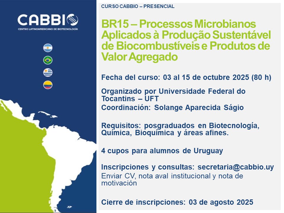 Dirección de Innovación, Ciencia y Tecnología MEC (@dicytmec) on Twitter photo Curso CABBIO presencial 🇧🇷"Processos Microbianos Aplicados à Produção Sustentável de Biocombustíveis e Produtos de Valor Agregado"
4 cupos para alumnos uruguayos
🗓️Cierre de inscripciones 3AGO
📩secretaria@cabbio.uy
#biocombustibles Curso CABBIO presencial 🇧🇷"Processos Microbianos Aplicados à Produção Sustentável de Biocombustíveis e Produtos de Valor Agregado"
4 cupos para alumnos uruguayos
🗓️Cierre de inscripciones 3AGO
📩secretaria@cabbio.uy
#biocombustibles