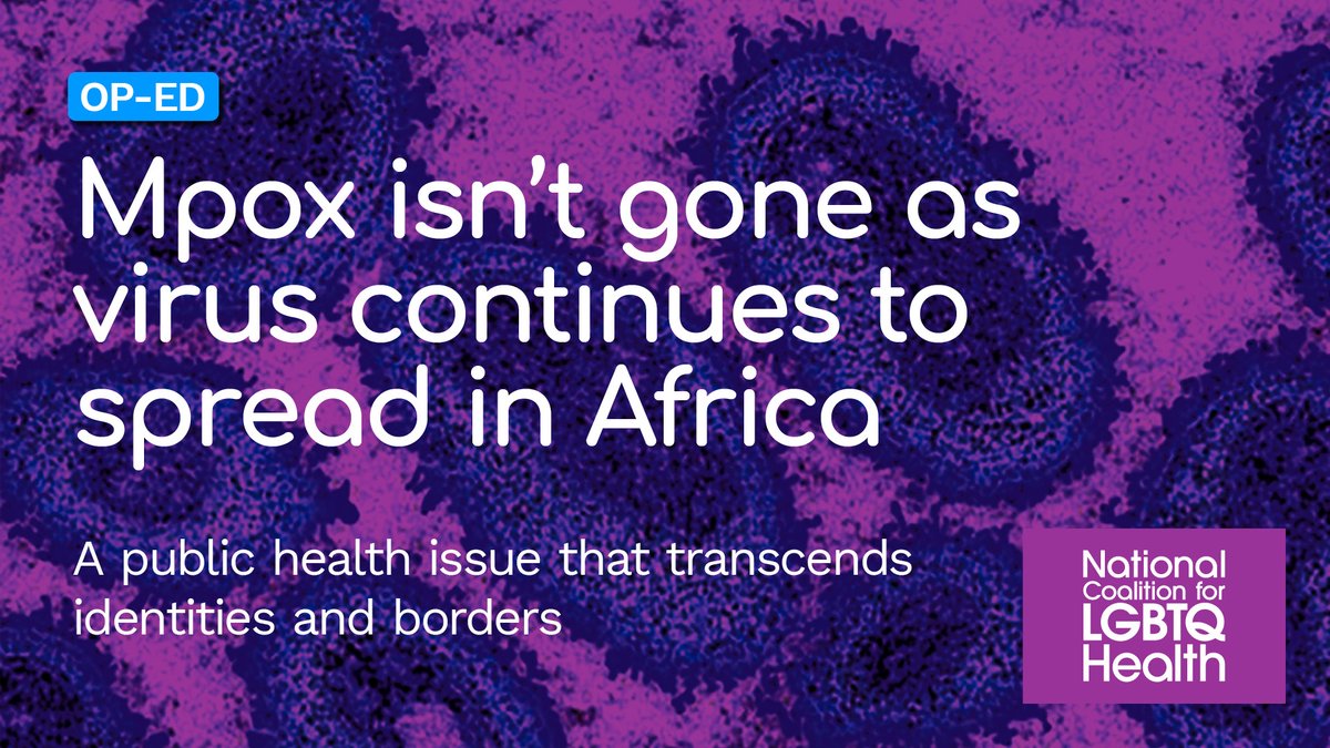 Check out the just published op-ed from the National Coalition for LGBTQ Health: “Mpox isn’t gone as virus continues to spread in Africa."

Read the article here: healthlgbtq.org/clipping/mpox-….

#mpox #publichealth #virus #lgbtq