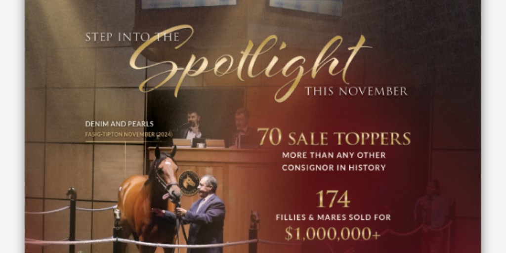 TaylorMadeSales's tweet image. 🏆 We’ve sold 6️⃣ of the TOP 🔟 broodmares/broodmare prospects of ALL TIME in N. America

⏰ Aug. 1st ENTRY DEADLINE is closing in!
This November → #StepIntoTheSpotlight with #TaylorMade