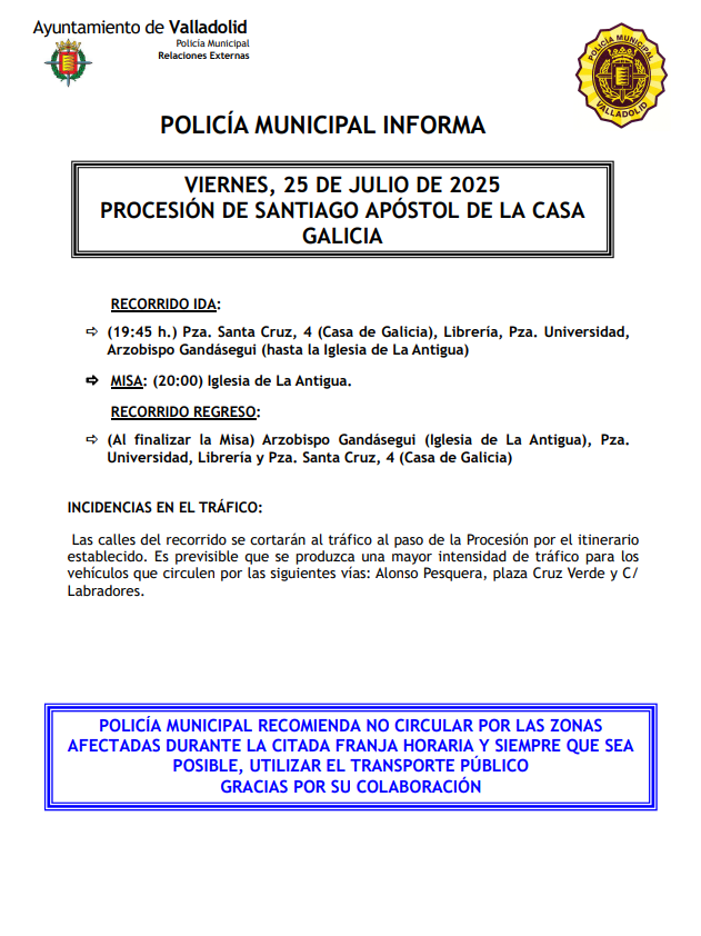 Policía Municipal Valladolid (@policiamv) on Twitter photo Hoy, desde las 19:45 horas, se celebra la #Procesión de Santiago Apóstol 
Te informamos👇 Hoy, desde las 19:45 horas, se celebra la #Procesión de Santiago Apóstol 
Te informamos👇