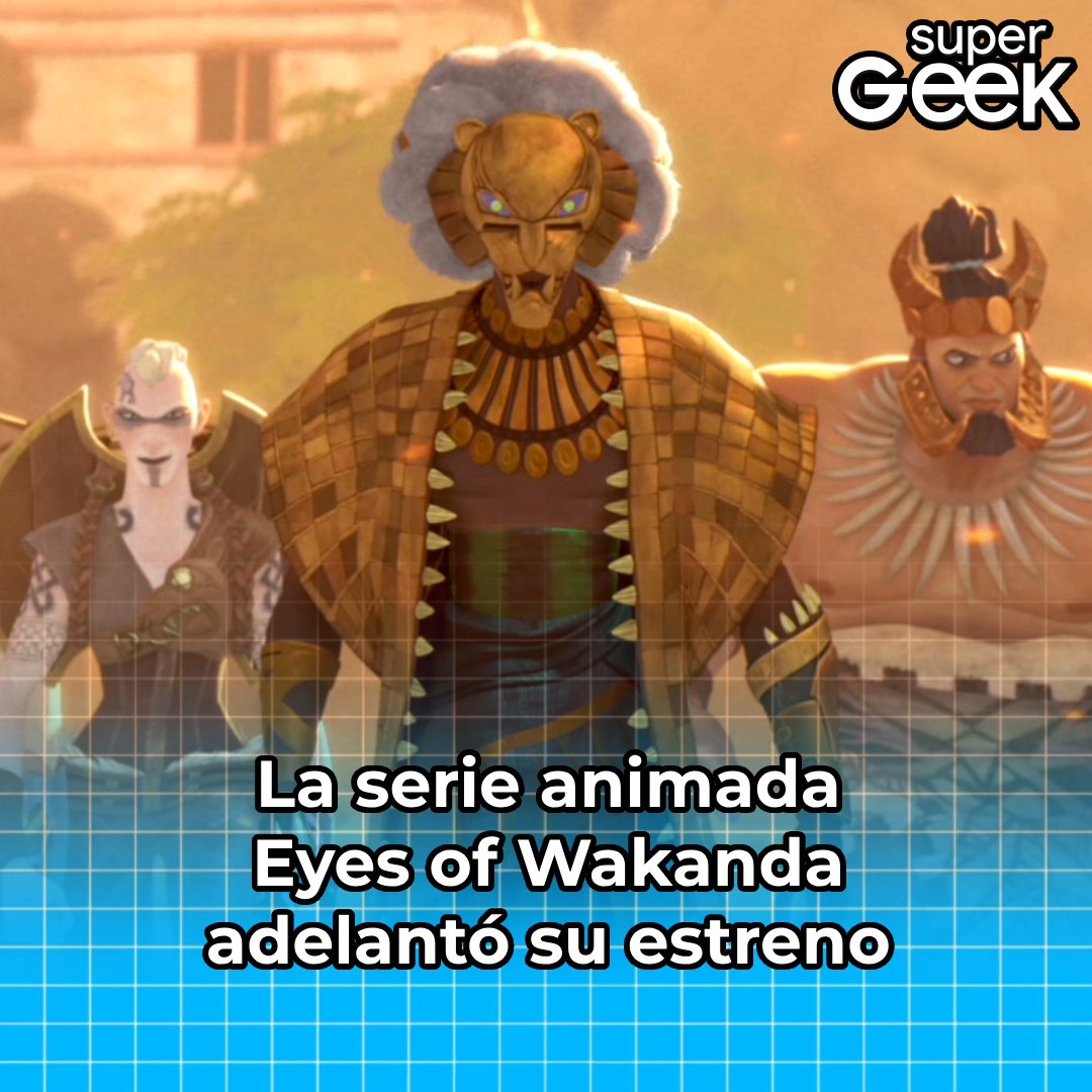supergeekcl's tweet image. La expansión del mundo de Black Panther llegará varias semanas antes de lo esperado 👊🏿 #EyesOfWakanda #DisneyPlus tinyurl.com/ucyz7yc5