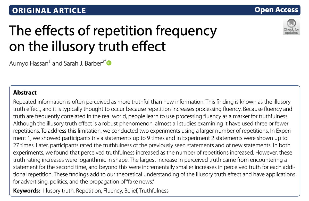 JoakimMarias's tweet image. "The largest increase in perceived truth came from encountering a statement for the second time, and beyond this were incrementally smaller increases in perceived truth for each additional repetition.
These findings add to our theoretical understanding of the illusory truth…