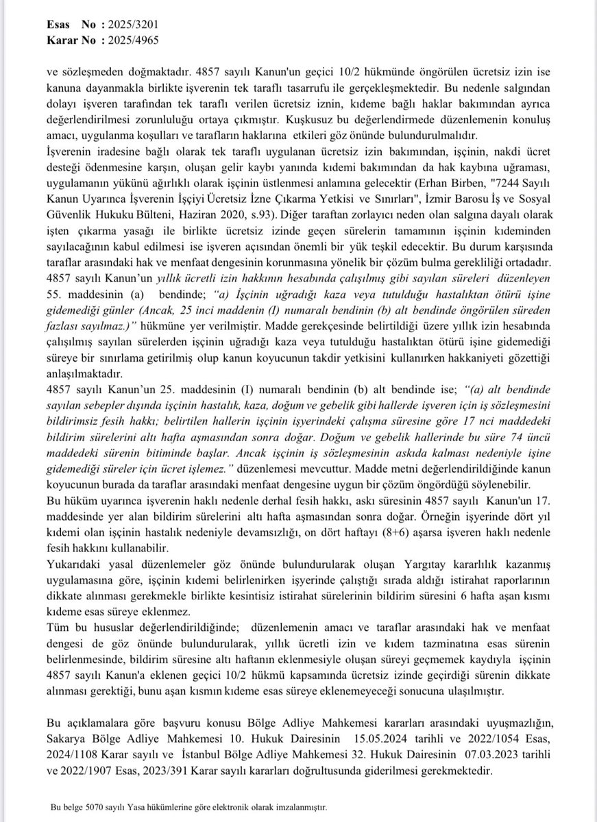 Yargıtay 9. Hukuk Dairesi’nin yeni BAM kararları arasındaki uyuşmazlığın giderilmesi kararı daha. Yargıtay 9. Hukuk Dairesi 2025/3201 E. ve 2025/4965 K. Sayılı kararında pandemi döneminde ücretsiz izne çıkarılan işçilerin yıllık ücretli izin ve kıdem tazminatının süresine esas