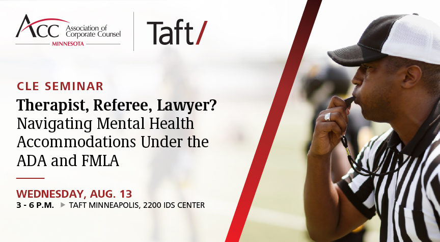 Taft (@taftlaw) on Twitter photo Partnering with <a href="/ACCinhouse/">Association of Corporate Counsel</a> Minnesota Chapter, Taft attorney Blair Harrington will present a one-hour CLE on Aug. 13, followed by a reception, about managing employee mental health accommodation requests. To register: bit.ly/4mcy35A Partnering with <a href="/ACCinhouse/">Association of Corporate Counsel</a> Minnesota Chapter, Taft attorney Blair Harrington will present a one-hour CLE on Aug. 13, followed by a reception, about managing employee mental health accommodation requests. To register: bit.ly/4mcy35A