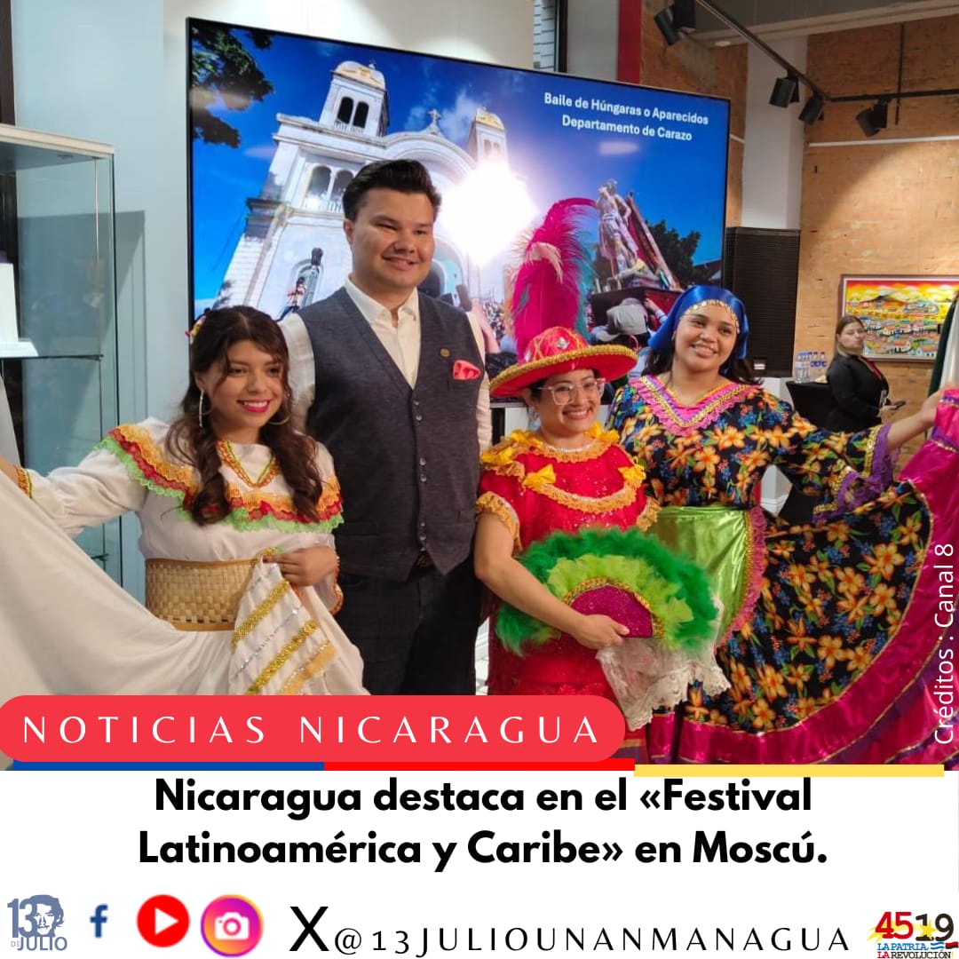#Nicaragua destaca en festival Latinoamericano y caribeño en Moscú 
#4619Victoriosos
#ManaguaSandinista
#SomosUNAN
