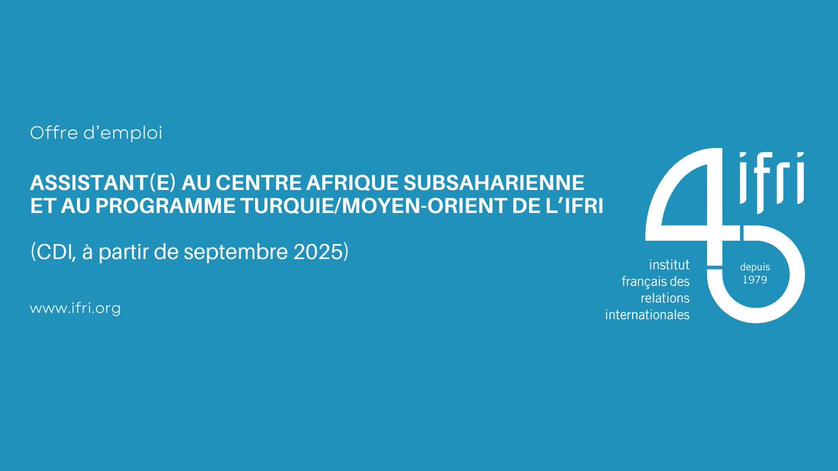 IFRI_'s tweet image. Le Centre Afrique subsaharienne (CAS) et le Programme Turquie/Moyen-Orient (TMO) de l’Ifri recherchent un(e) assistant(e) pour la coordination et la mise en œuvre de leurs activités.
➝ CDI, à partir de septembre 2025
Candidater👇
🔗 ifri.org/fr/assistante-…