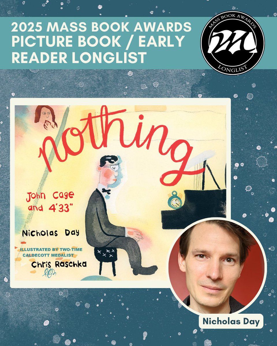 MassBook's tweet image. Today we highlight MBA Picture Book longlist title Nothing: John Cage and 4'33" by Nicholas Day, illustrated by Chris Raschka. One night in 1952 a packed audience waited for a piece to begin, little did they know that the performance had already begun.