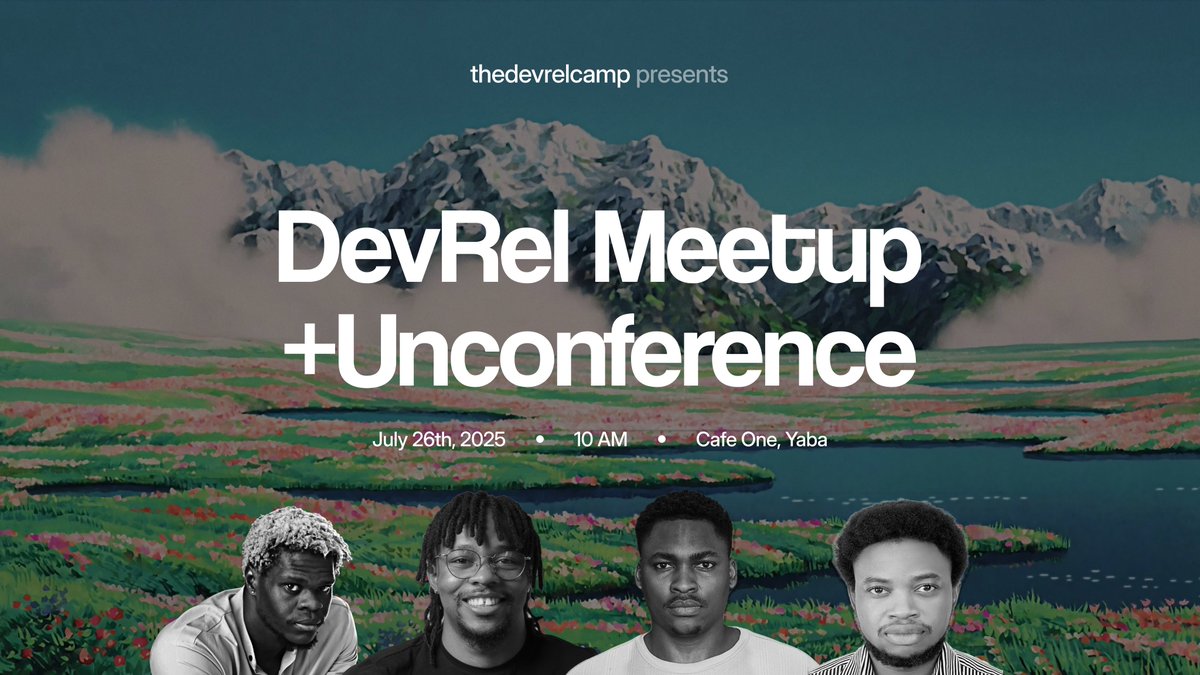 thedevrelcamp's tweet image. Excited to be kicking off the first ever gathering of DevRel professionals at the meet up tomorrow.
Our speakers 🔥 ⏤ @kenny_io, @geniusyinka, @codejagaban, @Malomz