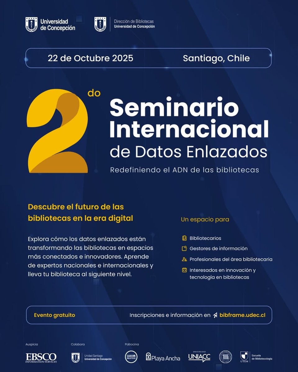 UdecBibliotecas's tweet image. Conoce cómo se definen las bibliotecas en la era digital🖥️.
"2º Seminario Internacional de Datos Enlazados".
📍Santiago |🗓️22 octubre 2025
🆓 Evento gratuito | ¡Cupos limitados!
📲 + info e inscripciones: bibframe.udec.cl
Organiza: #BibliotecasUdeC | Auspicia: @EBSCO.