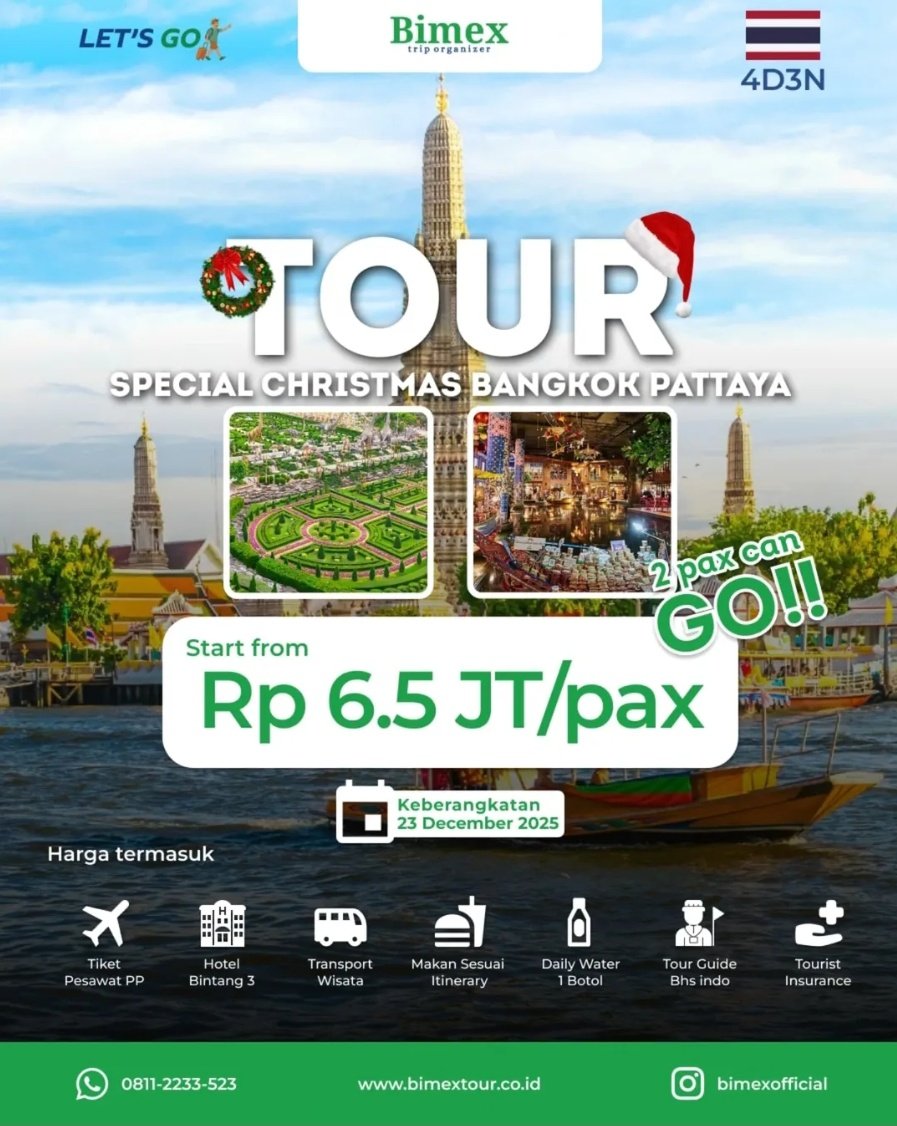 BimeXperience23's tweet photo. Let’s Go Bimex ✈
Halo BimExplore!💚
Libur Natal belum ada rencana?
Bimex ada 4 rekomendasi Christmas Tour Thailand mulai 6,5 Jt 🎄
Destinasi seru &amp; vibes festive-nya kerasa banget!

📅 Seat terbatas, yuk intip detailnya 😉
📲 WA: 0811-2233-523 https://t.co/D04FsqwfEw