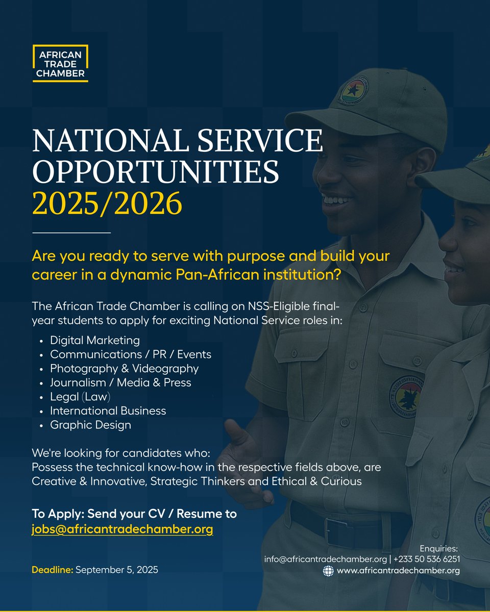 ATC_Chamber's tweet image. Now Accepting Applications: National Service Personnel (2025/2026)
The African Trade Chamber is calling on NSS-eligible final-year students to apply for these exciting National Service roles.
📩Send your CV / Resume to: jobs@africantradechamber.org
🗓Deadline: September 5,…