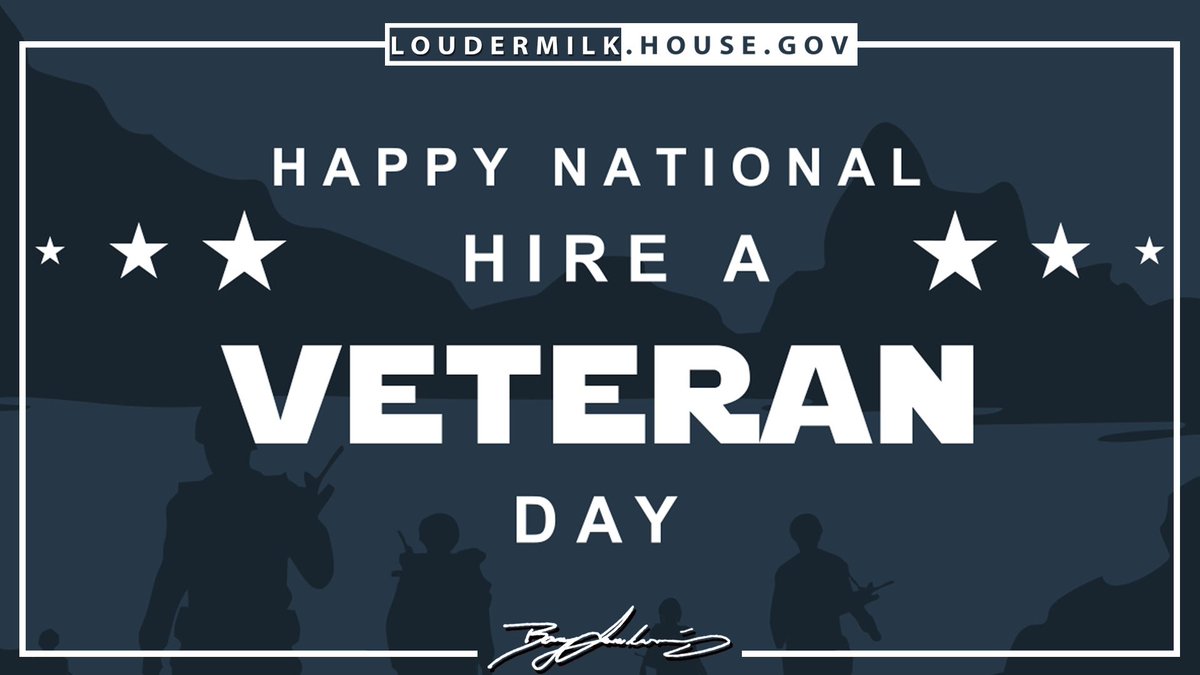 RepLoudermilk's tweet image. I encourage business owners to consider veterans when hiring. Our honorable men and women who have served in the military are among the most disciplined, loyal, and hardworking Americans.
#NationalHireAVeteranDay