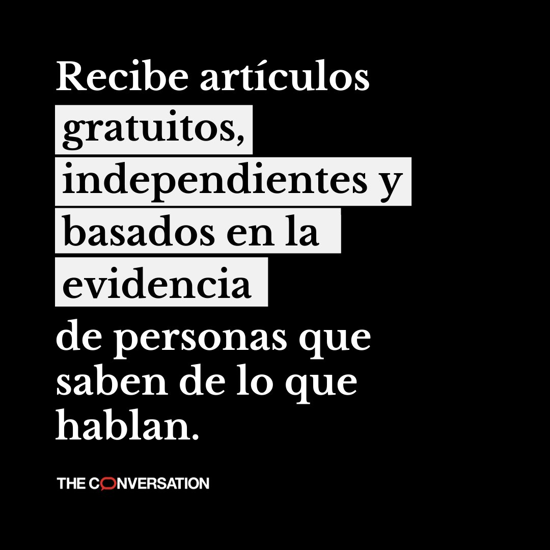 Conversation_E's tweet image. Suscríbete aquí a nuestro boletín diario: theconversation.com/es/newsletters
