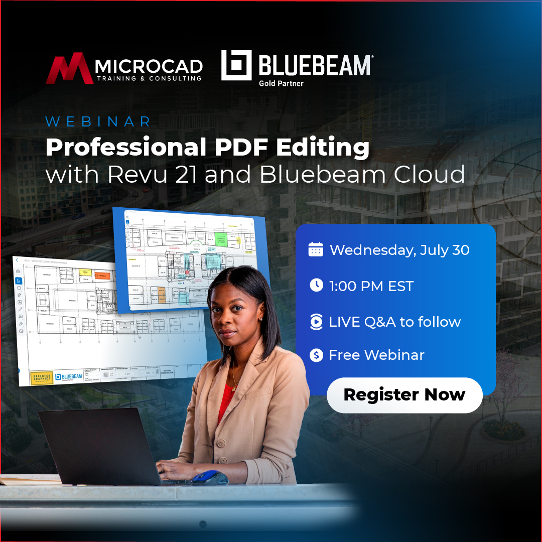 MicroCAD3d's tweet image. Upcoming Event 📣 Professional PDF Editing with Revu 21 and Bluebeam Cloud 📈

Join us for a practical overview of Bluebeam’s full capabilities, including the latest updates that enhance how design and construction teams work.

 ✅ Register now: zurl.co/EDa17