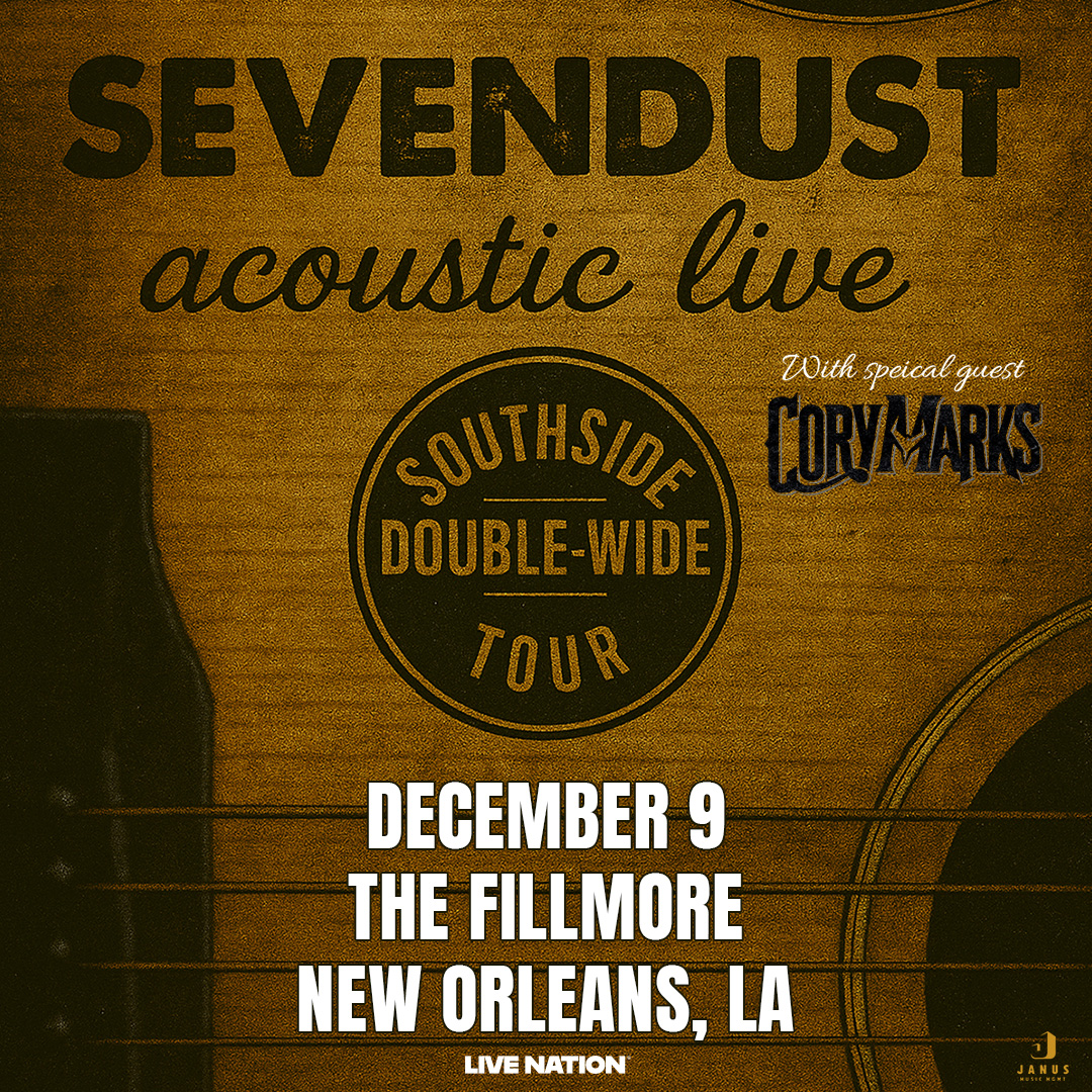 The Fillmore New Orleans (@thefillmorenola) on Twitter photo 🔥 ON SALE NOW 🔥 @sevendust - Southside Double-Wide Tour with special guest <a href="/corymarksmusic/">Cory Marks</a> on December 9! Grab tix now: livemu.sc/46tWqHu 🔥 ON SALE NOW 🔥 @sevendust - Southside Double-Wide Tour with special guest <a href="/corymarksmusic/">Cory Marks</a> on December 9! Grab tix now: livemu.sc/46tWqHu