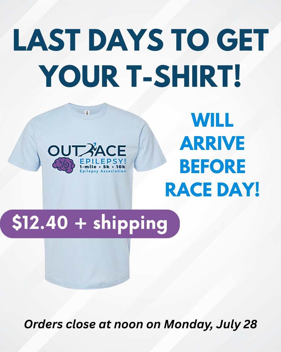 Time is almost up to get the first ever Outrace Epilepsy! t-shirt! Ordering closes at noon on Monday so we can ensure the shirts get to you before August 17th and you can wear them to the race!

Shirts are $12.40 + shipping. Order here: epilepsy2025.itemorder.com/shop/home/