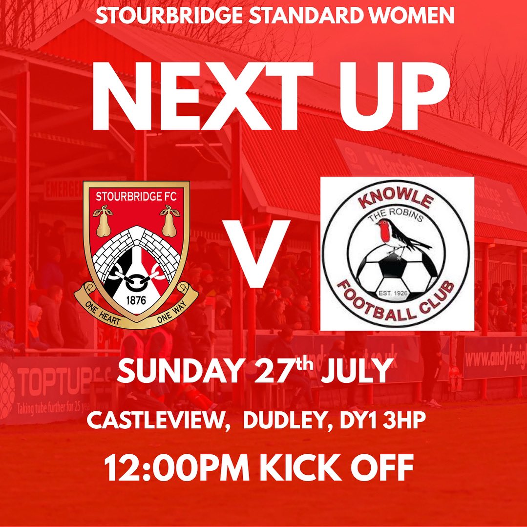 NEXT UP!

We get our first pre-season run out, A chance to get minutes in legs &amp; to look at some Trialists!  

📆 Sunday 27th July 
🆚 Knowle Women 
🏆 Friendly 
🏟️ CastleView 
🕰️ 12:00pm KO 
🎫 Free Entry 
🚘 Car Parking Available 

📍
Off the parade 
Dudley 
DY1 3HP