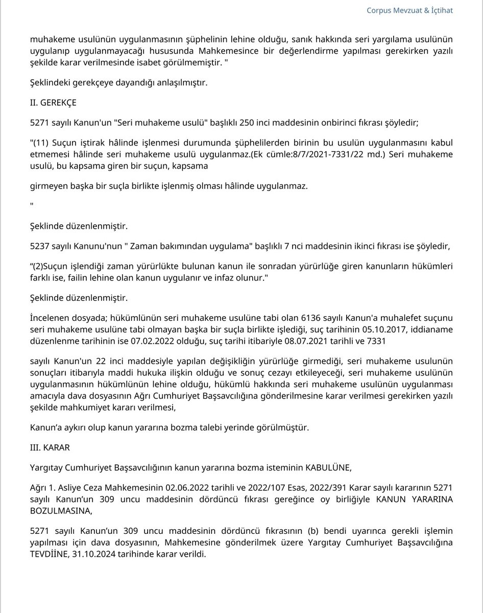 📌Seri muhakemeye tabi bir suçla (örneğin ruhsatsız silahtan 6136 sayılı kanuna muhalefet gibi) seri muhakemeye tabi olmayan bir suç birlikte işlenirse seri muhakeme uygulanmaz 
📌Ancak bu hüküm 14.07.2021 tarihinde yürürlüğe giren 7331 sayılı Kanununla getirildiğinden bu