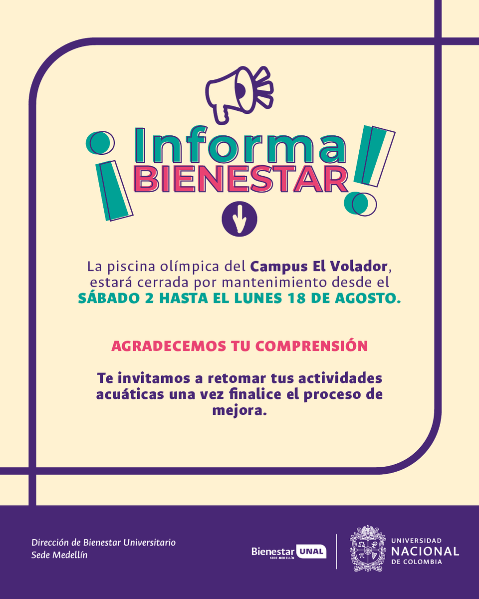 #SomosCulturaUNAL |  🏊‍♀️ ¡Atención comunidad UNAL!
La piscina del Campus El Volador estará cerrada por mantenimiento del 2 al 18 de agosto.
Gracias por tu comprensión. ¡Nos vemos pronto para seguir disfrutando del agua! 💧