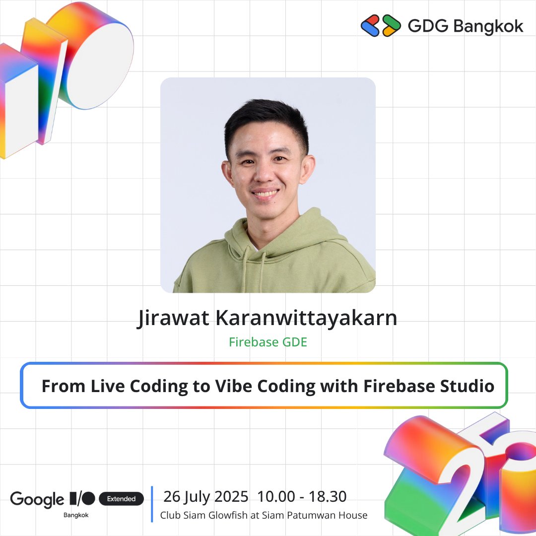 Jirawatee's tweet image. If you&apos;re going to Google I/O Extended Bangkok 2025 tomorrow, come say hi to me and learn how to go from your idea to a full-stack AI app in minutes by vibe coding with #FirebaseStudio