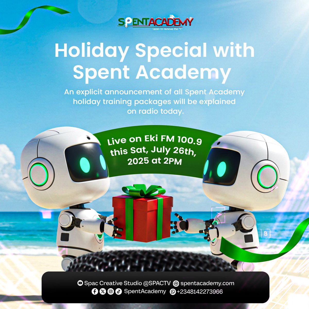 Spentacademy's tweet image. Holiday Special Alert!

Spentacademy goes LIVE on Eki FM 100.9
Saturday, July 26
2:PM

We’re unveiling all our tech packed holiday training packages for secondary students. Don’t miss it!

#Spentacademy #HolidayTraining #Tech4Teens #EkiFM #IbadanRadio