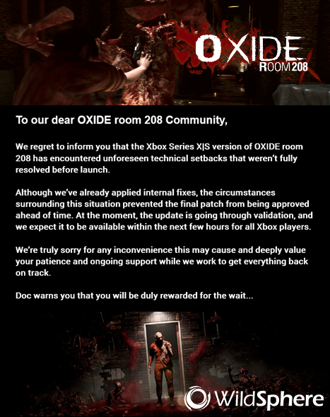 📢 IMPORTANT NOTICE FOR #XBOX PLAYERS:

Day 1 patch approval will be ready in the next few hours to ensure you have the best #OXIDEroom208 gaming experience.