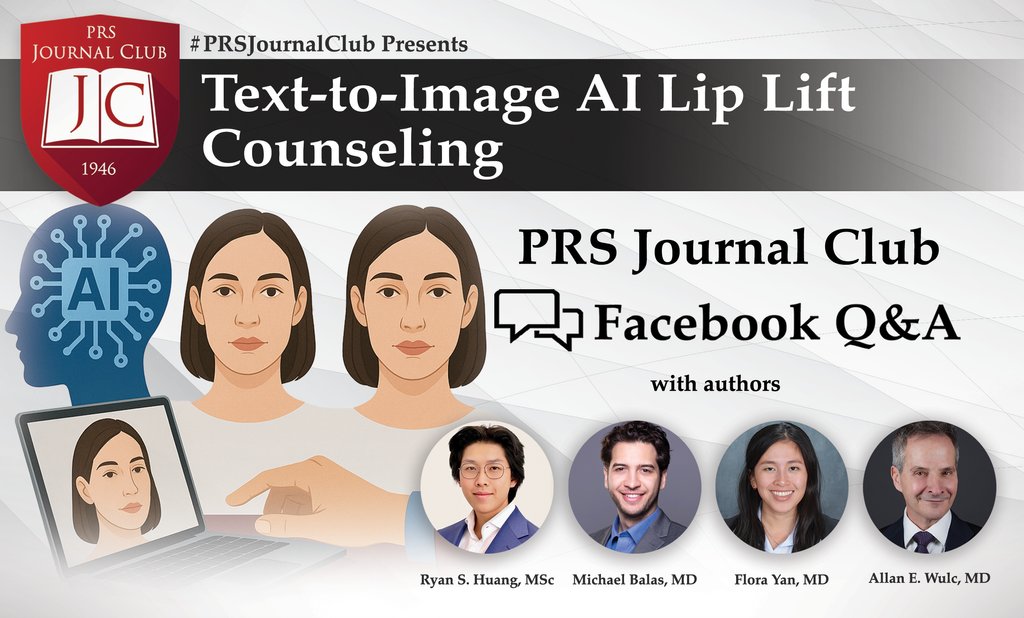 prsjournal's tweet image. 🚨 #PRSJournalClub Q&amp;amp;A is LIVE NOW! 🚨

Got questions for Ryan S. Huang, Michael Balas, Flora Yan, and Allan E. Wulc, on their study &quot;Model for Lip Lift Counseling&quot;✨? Drop them on the PRS FB page! 💬

Hurry, the Q&amp;amp;A ends Monday, July 28th at 5 pm CT👉 l8r.it/DUds