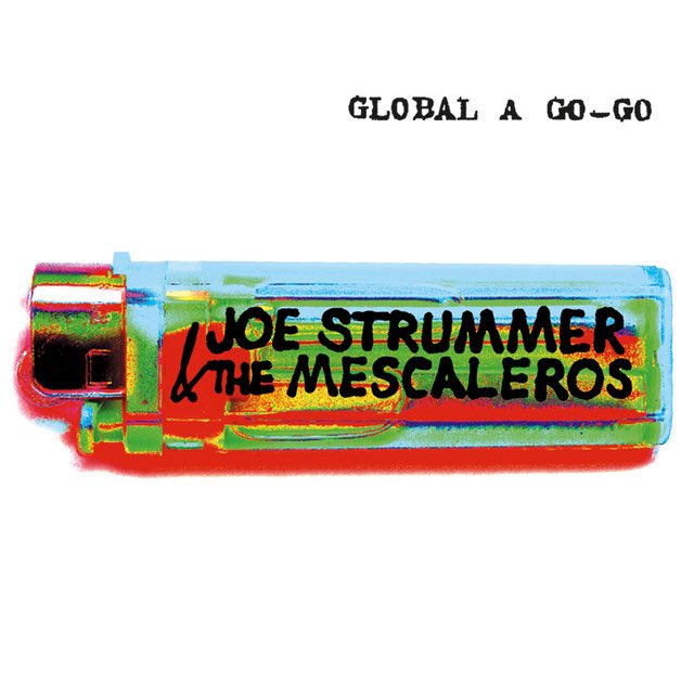 JoeStrummer's tweet image. Released 24 years ago, what’s your favourite track from ‘Global A Go-Go’?