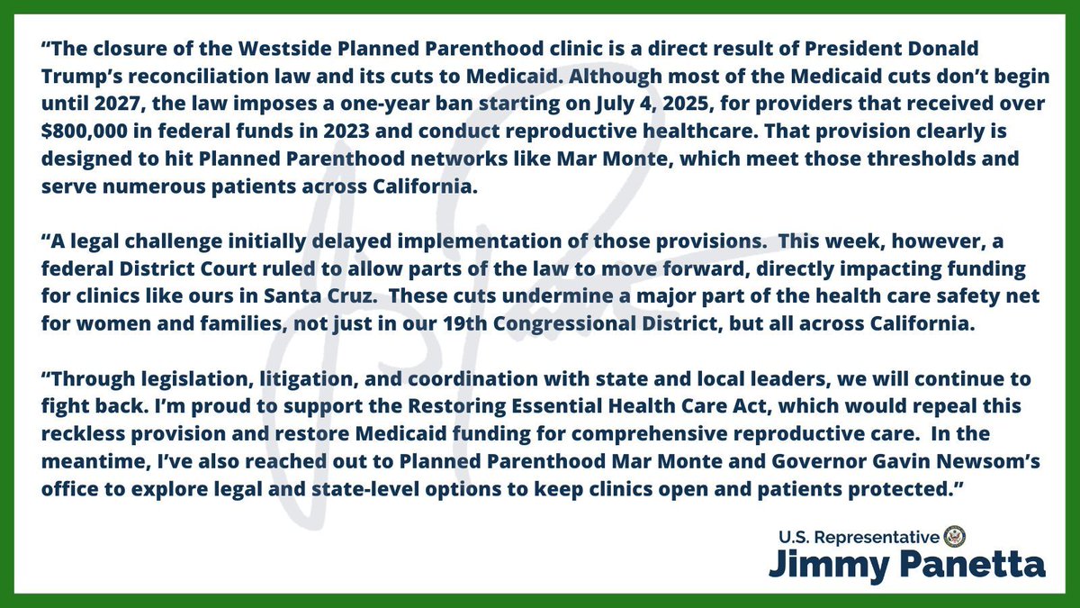RepJimmyPanetta's tweet image. The closure of the Westside Planned Parenthood clinic is a direct result of President Donald Trump’s reconciliation law and its cuts to Medicaid, undermining a major part of the health care safety net for women and families, not just in our 19th Congressional District, but all…