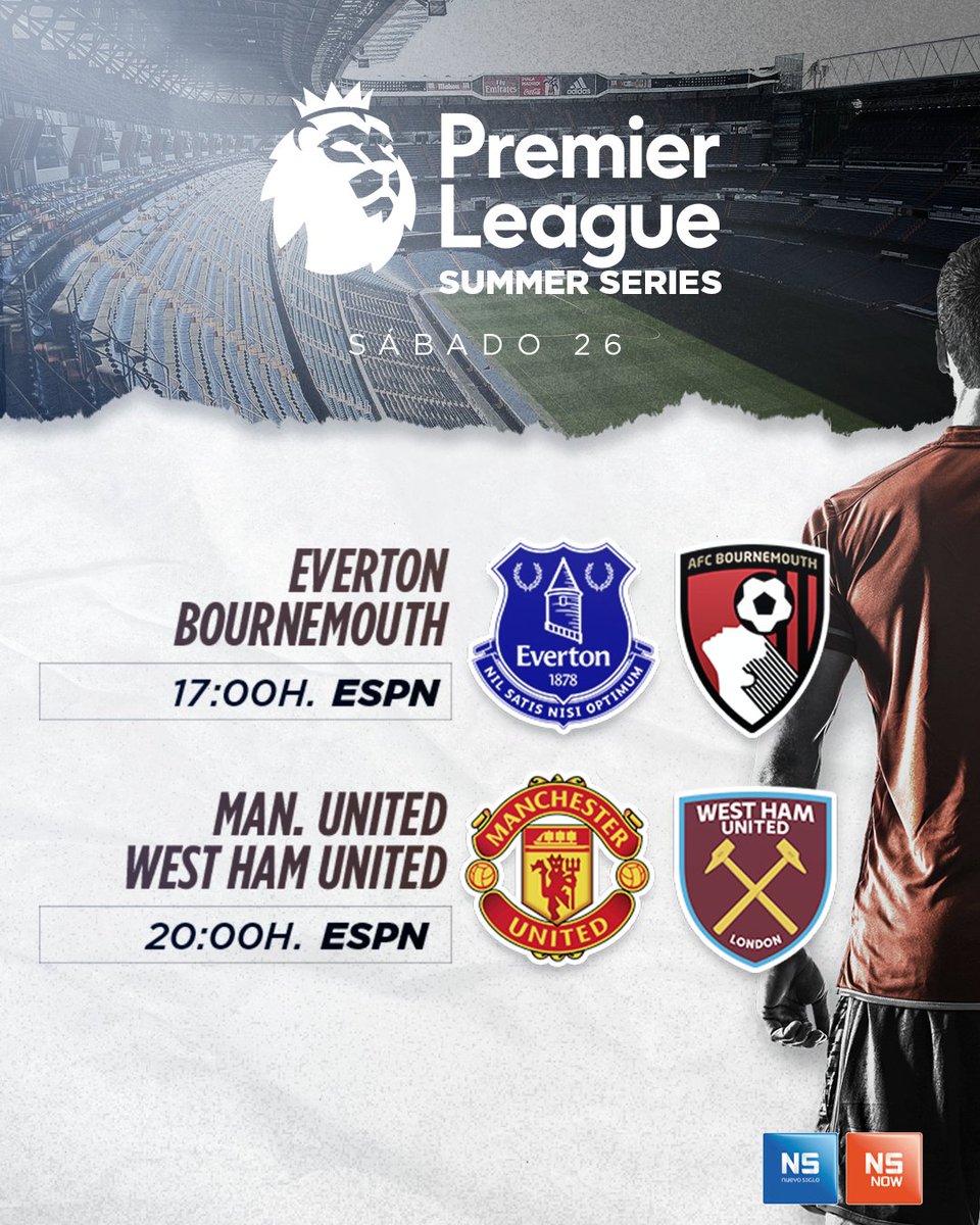¡Empieza la #PremierLeague Summer Series!

Mirá los partidos en tu TV o desde donde estés en NSNOW📺📱💻