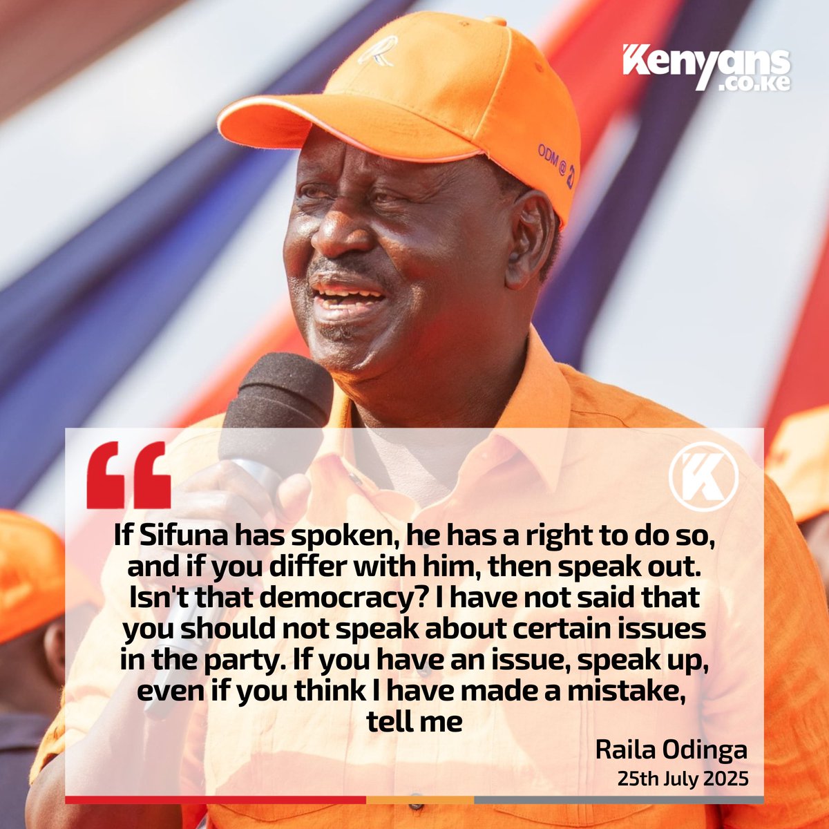 If Sifuna has spoken, he has a right to do so, and if you differ with him, then speak out. I have not said that you should not speak about certain issues in the party - Raila Odinga