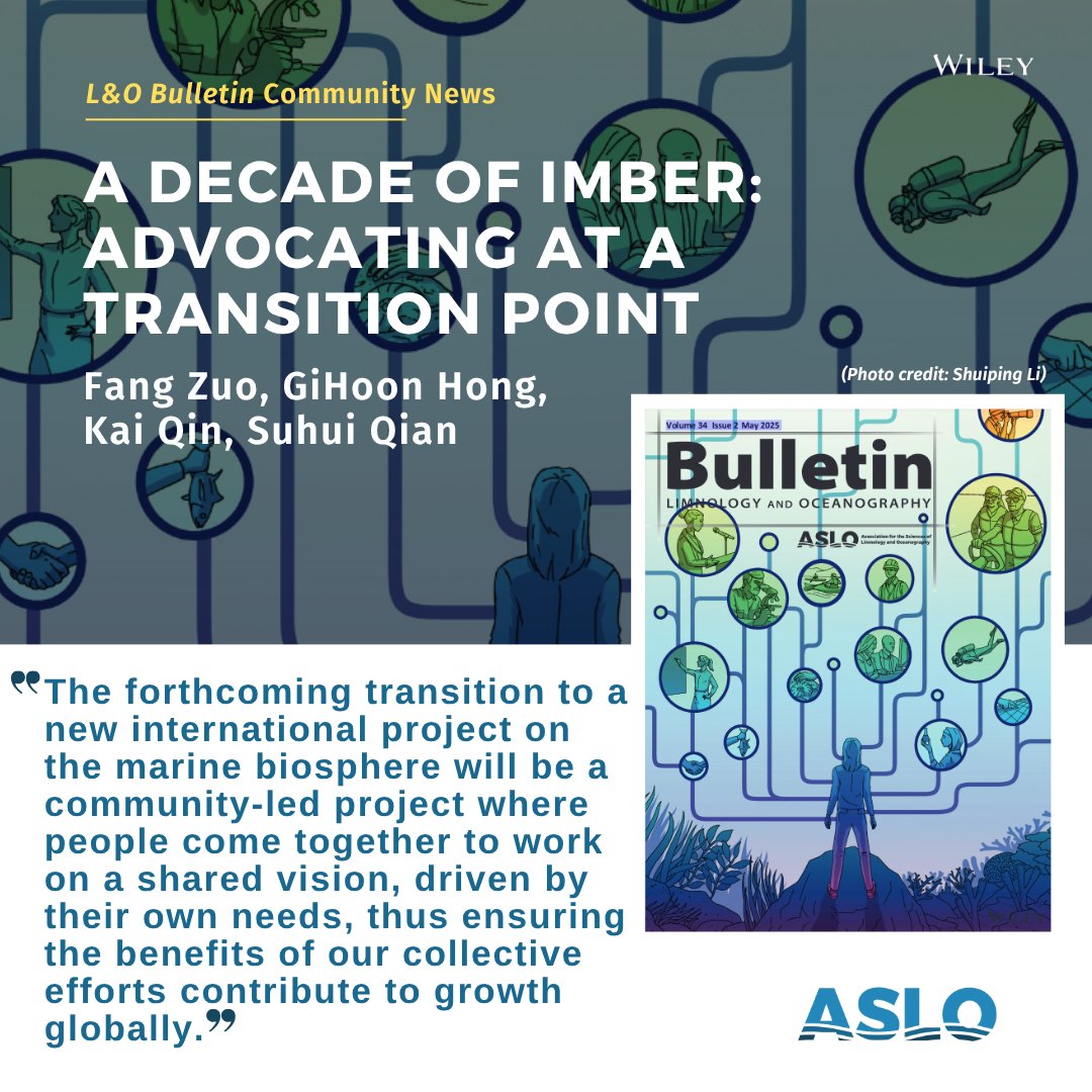 aslo_org's tweet image. Check out “A Decade of IMBeR: Advocating at a Transition Point” by Fang Zuo et al. in #ASLO_Bulletin. The Integrated Marine Biosphere Research project aims to promote and communicate interdisciplinary marine research crucial for achieving ocean sustainability under global change.…