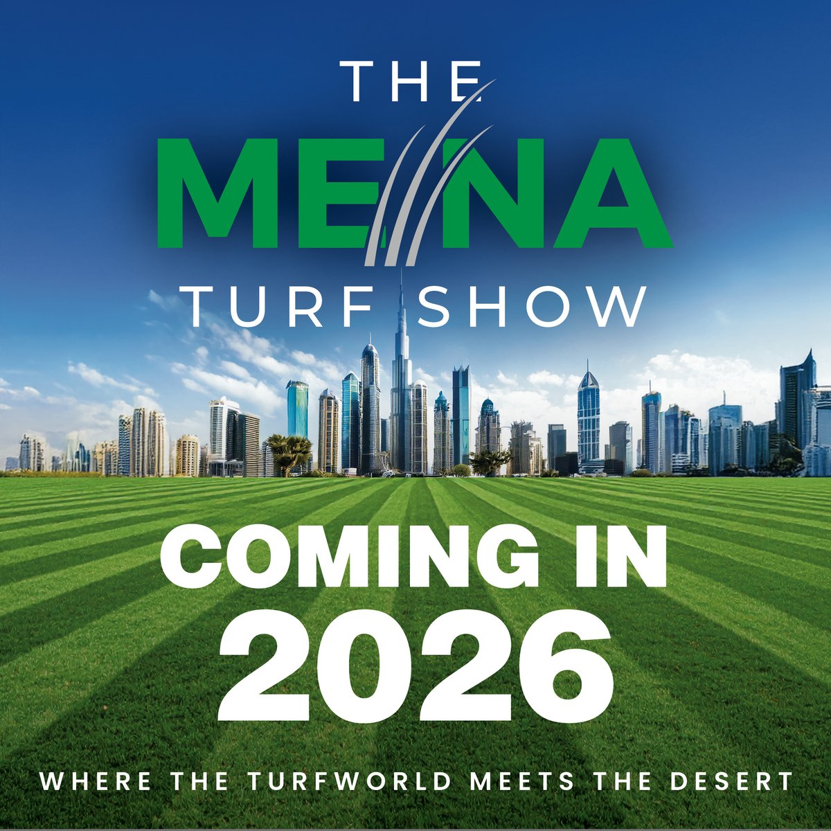 🌱 LOOK WHAT’S COMING TO THE MIDDLE EAST &amp; NORTH AFRICA NEXT YEAR! 🌍

The MENA Turf Show on 17 April 2026 at the Park Hyatt Dubai.

📅 Save the date.
🔗 Registration open soon at themenaturfshow.com

#MENATurfShow2026