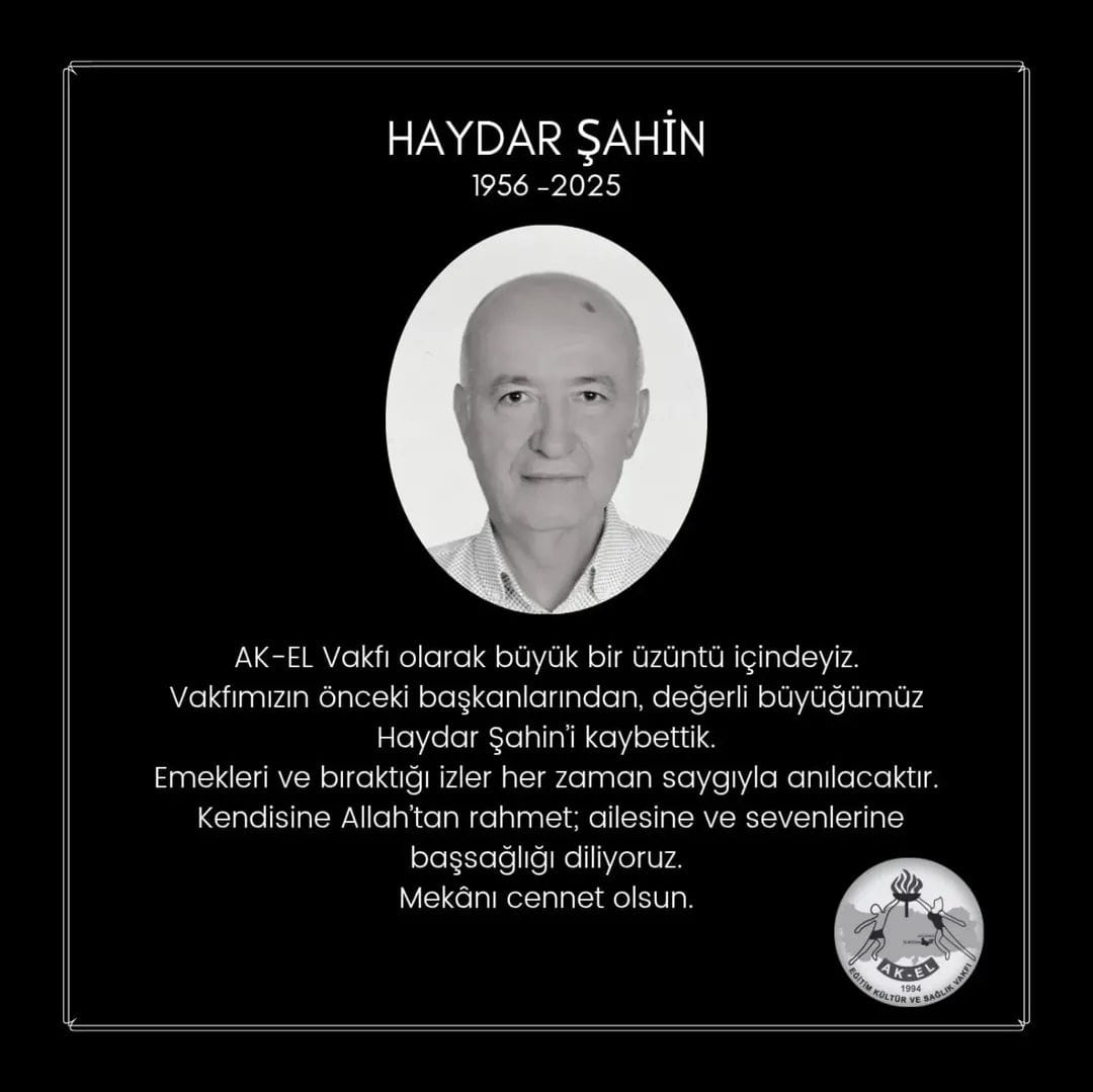 AK-EL Vakfı’nın önceki başkanlarından Haydar Şahin Vefat Etti. - KurecikHaber.net
