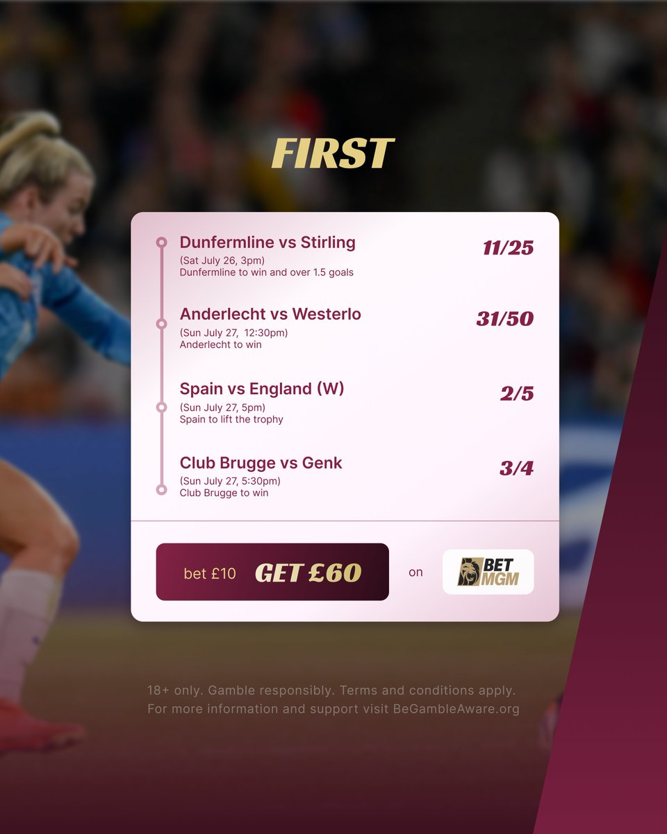 firstforwins's tweet image. ⚽️ Ready for the weekend? We’ve got the Women’s Euros final, Belgium Pro League & Scottish Cup action.
Here’s @jameswalters6’s 4-leg acca at 5/1 👇
first.com/sports-betting…
#FootballTips #WeekendAcca #FIRST