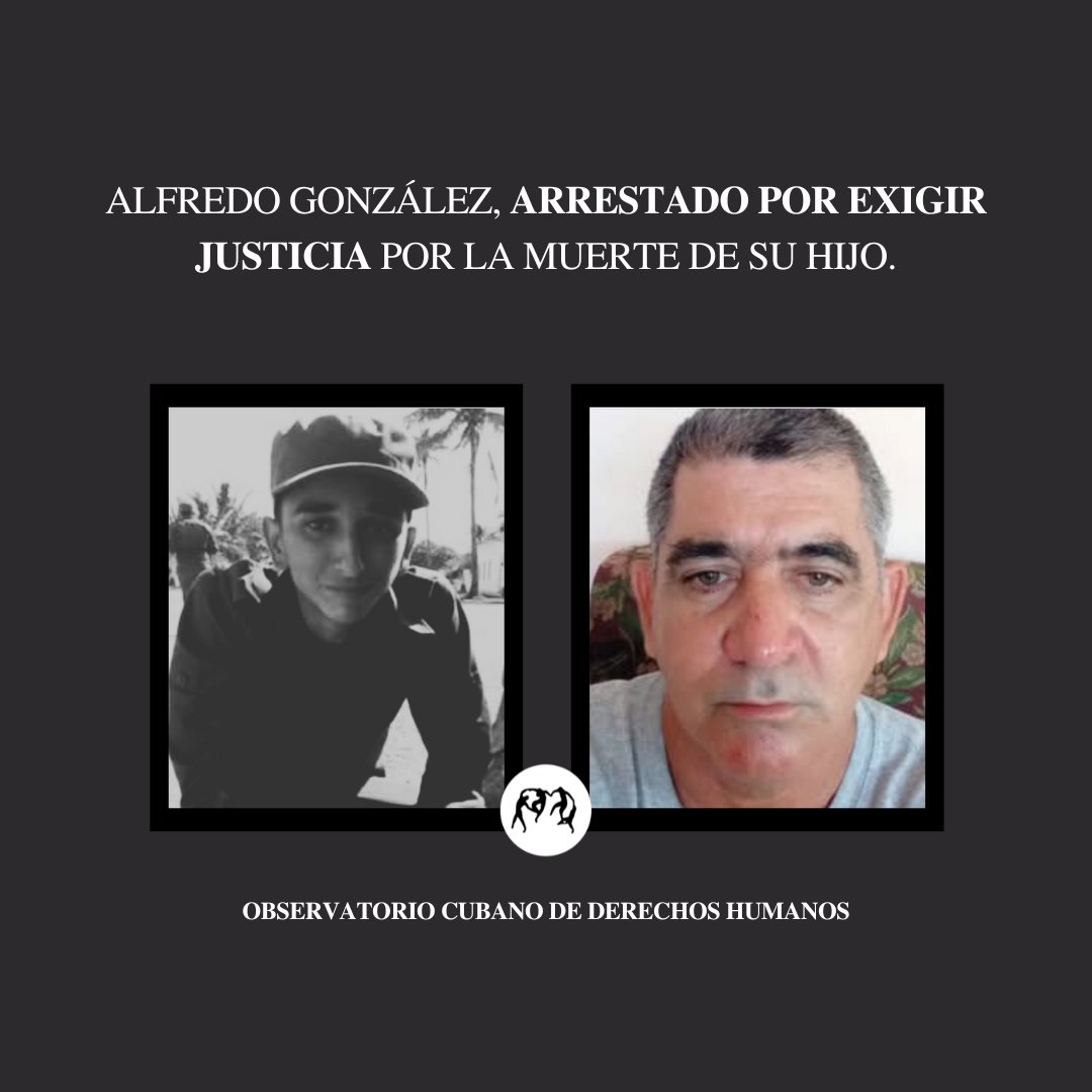 observacuba's tweet image. 🚨 Alfredo González, padre de Annier (fallecido en 2021 durante el SMO), fue detenido por exigir justicia.
Lo acusan de “desacato”, pero solo ha pedido respuestas.
Reprimir a un padre en duelo es otra grave violación de derechos humanos.
#Cuba #JusticiaParaAnnier…