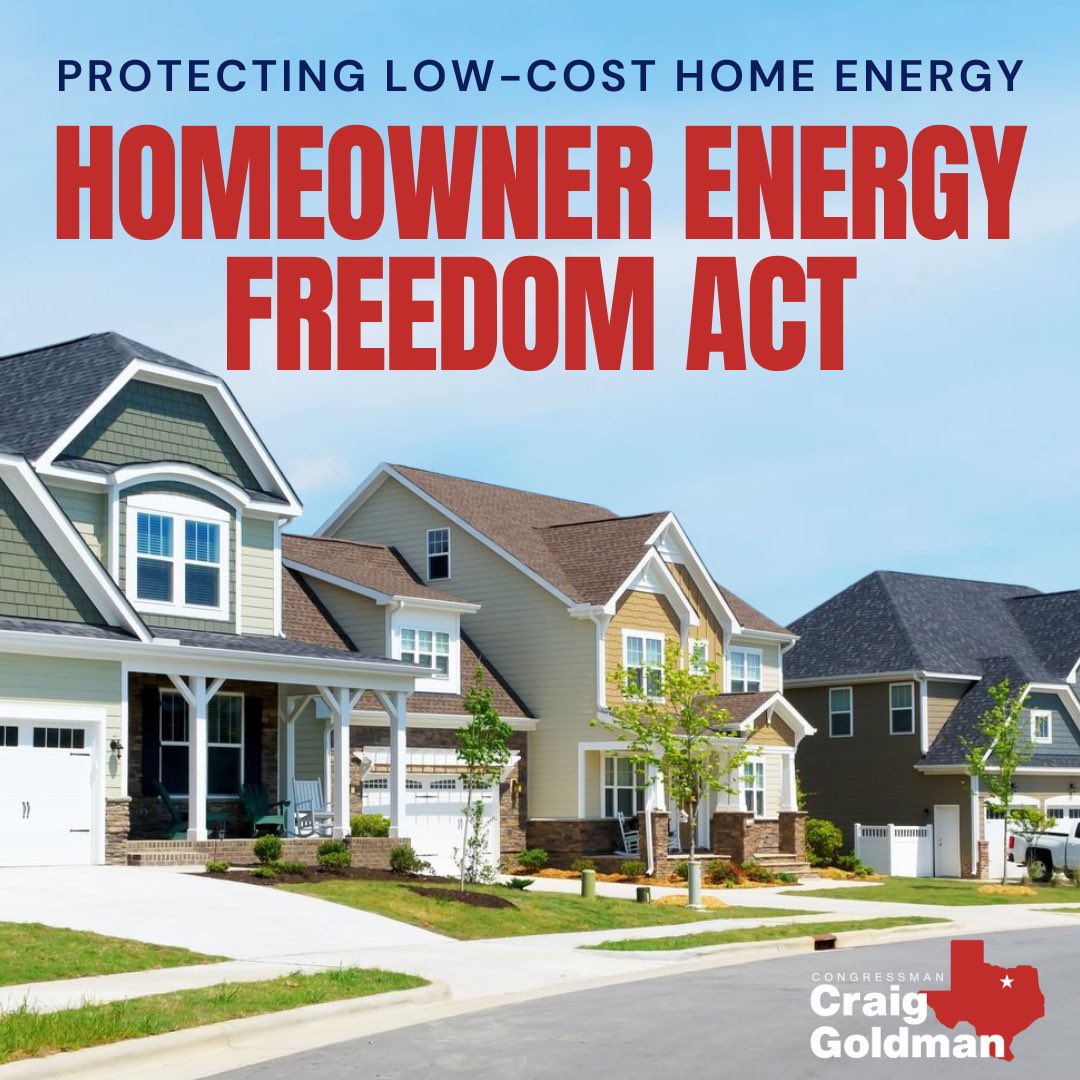 RepCraigGoldman's tweet image. Today, I introduced the Homeowner Energy Freedom Act to restore consumer choice and protect affordable home energy options.

It’s time to end the Biden administration’s extreme green energy mandates for homes.