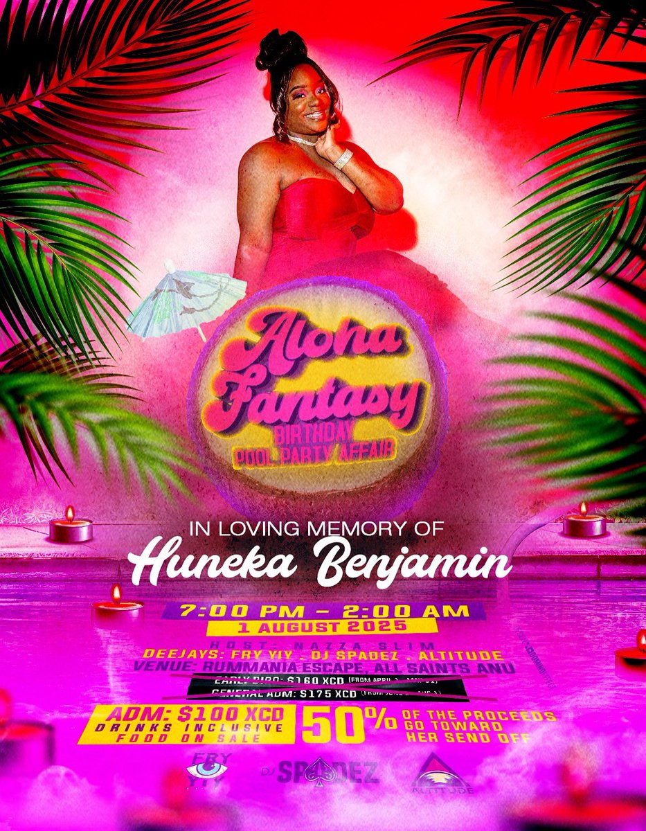 The Ember Nights team would like to first extend condolences 💐 to the Benjamin family and her fellow loved ones. 

Aloha Fantasy is now a $100 xcd DRINKS INCLUSIVE event with food on sale and 50% of the proceeds from this event will be donated to the Benjamin family. 

Thank you