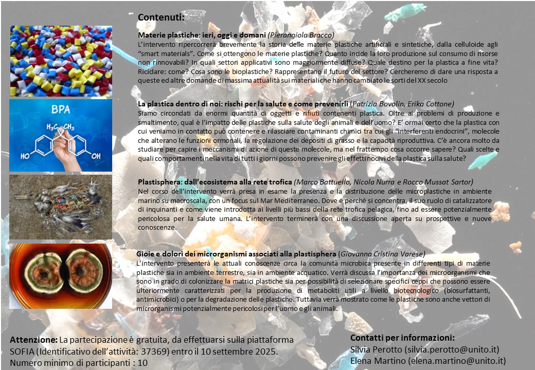 Sei un/una insegnante? Partecipa al Corso di Formazione del PLS di Biologia, Scienze Naturali e Chimica "Plastiche: una risorsa e un rischio per la salute dell'uomo e dell'ambiente" venerdì 12 settembre 2025 al DBIOS.
Iscrizioni: piattaforma SOFIA (# 37369) entro il 10 settembre