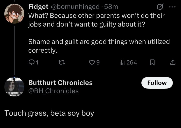 bomunhinged's tweet image. Is “beta soy boy” another way to say “girl” now? 

This is the funny part of people assuming I’m a man. It helps me tell who to dismiss and not take seriously. 

Also, that’s such an odd way to reply to somebody criticizing the encouragement of neglectful parenting.