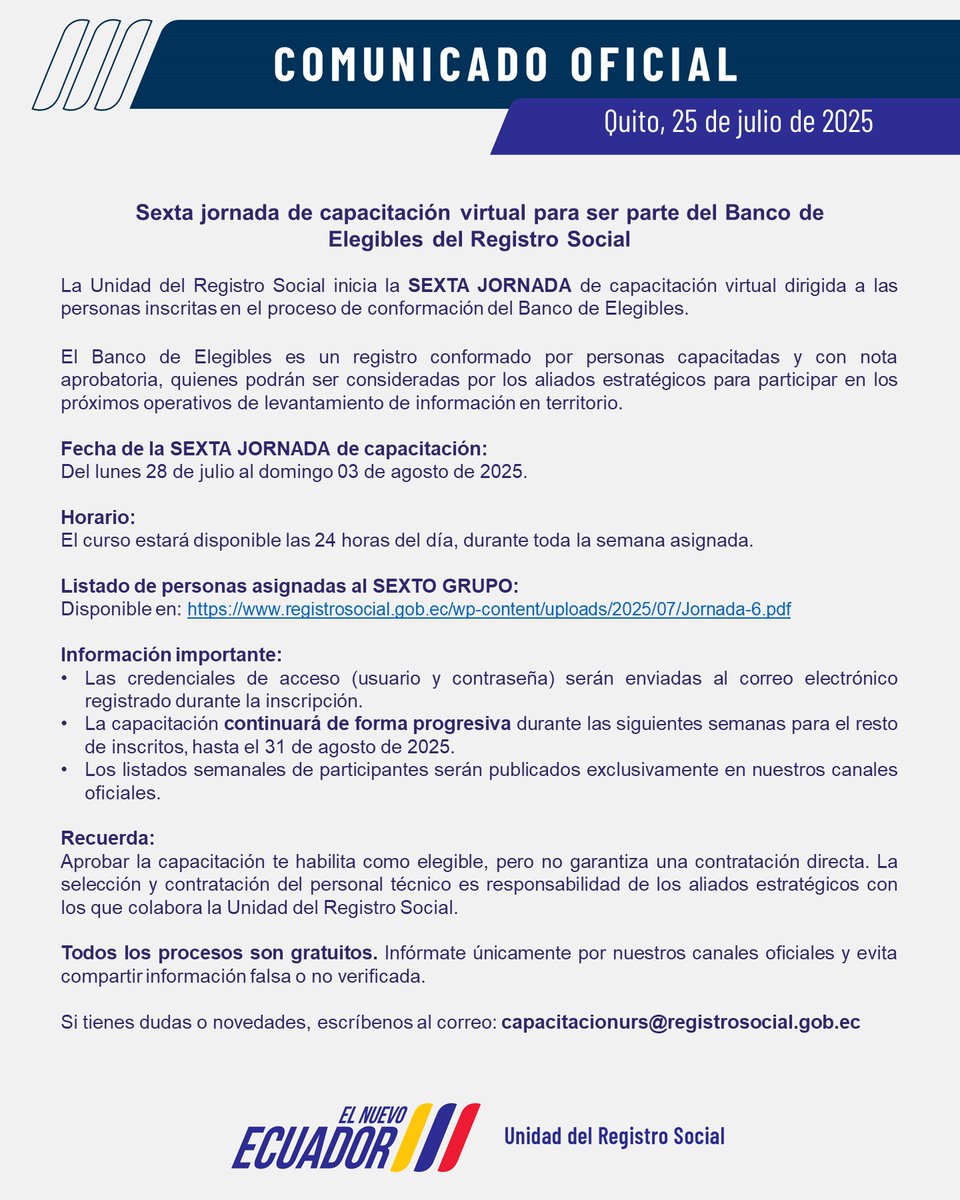 #COMUNICADO I SEXTA JORNADA de capacitación virtual para ser parte del Banco de Elegibles del Registro Social se llevará a cabo desde lunes 28 de julio al domingo 03 de agosto de 2025.

Consulta aquí el listado de convocados a esta jornada 👉 registrosocial.gob.ec/wp-content/upl… 

IMPORTANTE: