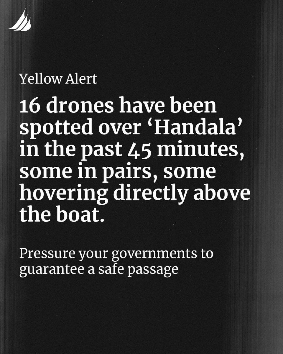 Özgürlük Filosu Koalisyonu’nun ‘Hanzala’ gemisinin mürettebatı, son 45 dakikada geminin üzerinde 16 drone görüldüğünü, bazılarının çiftler halinde uçtuğunu, bazılarının ise doğrudan geminin üzerinde gezindiğini bildirdi.