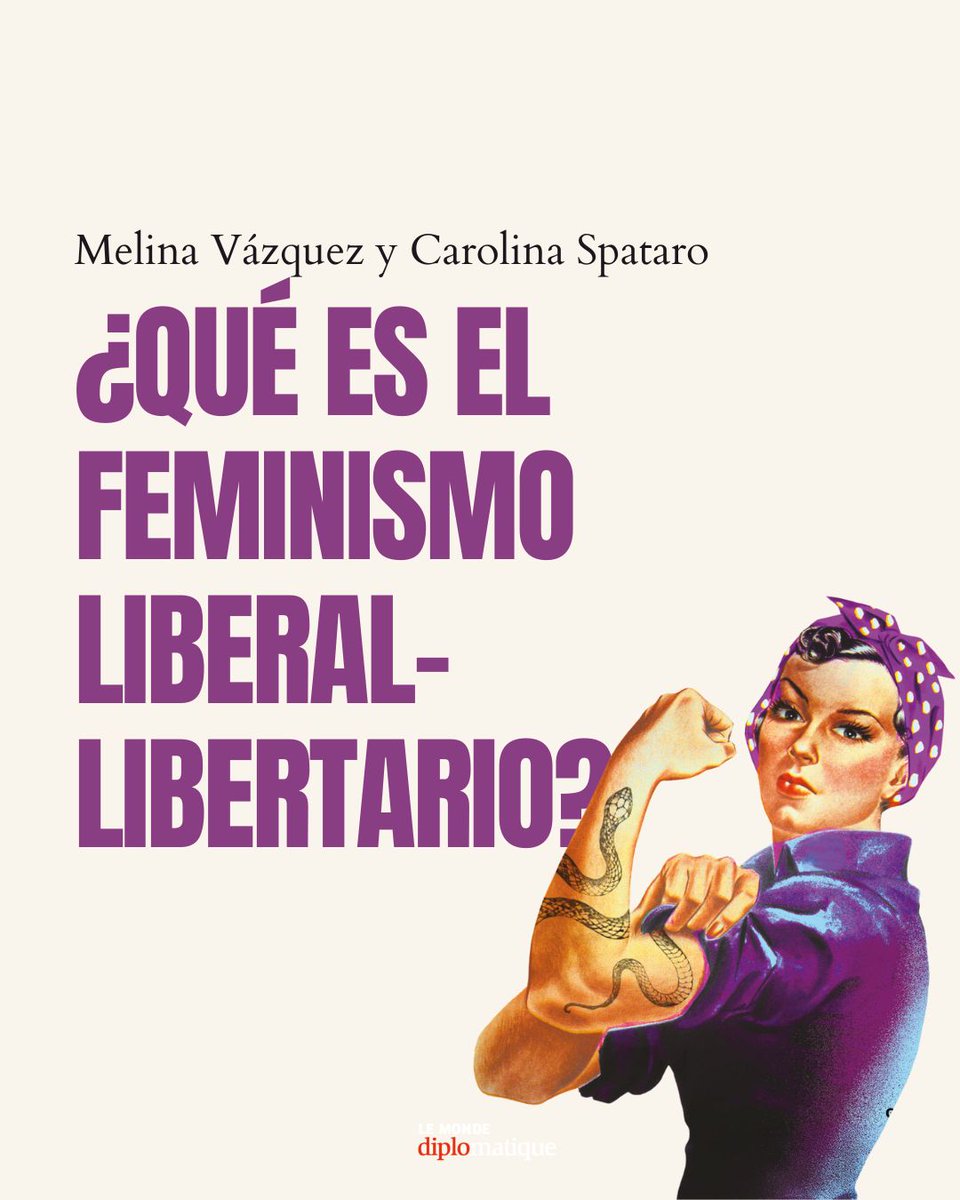 ElDiploConoSur's tweet image. #Adelanto del libro Sin padre, sin marido y sin Estado

Pese a su antifeminismo declarado, en las nuevas derechas no solo hay mujeres, sino también militantes feministas que reivindican sus banderas. Así, entre las votantes de Milei aparecen las mujeres que se oponen tanto al…
