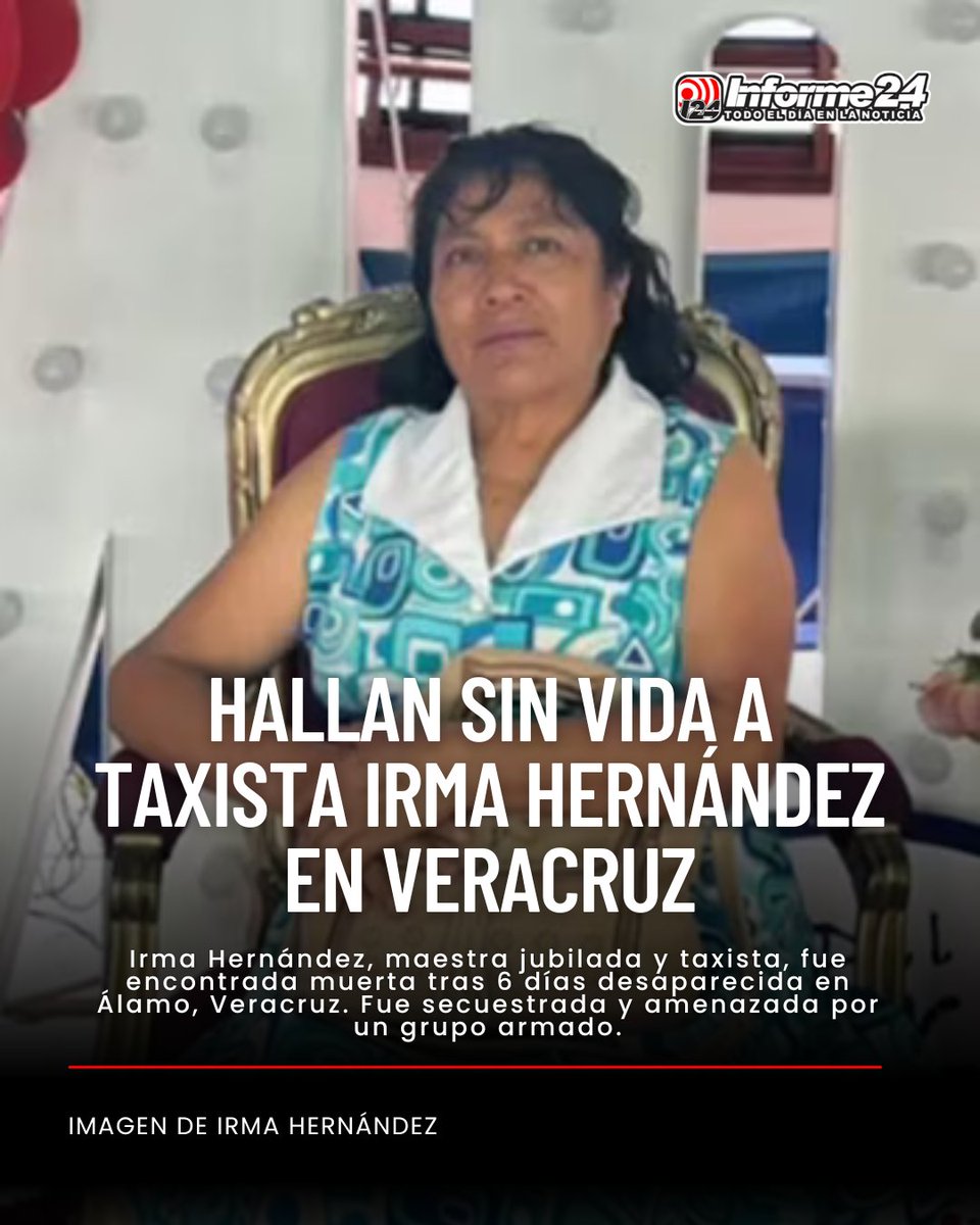 Irma Hernández Cruz, maestra jubilada y taxista, fue hallada sin vida en Álamo, Veracruz. Días antes, un video mostró cómo era amenazada por hombres armados que exigían “cuotas” al gremio de taxistas. La violencia sigue cobrando vidas inocentes. La Fiscalía ya investiga el caso.
