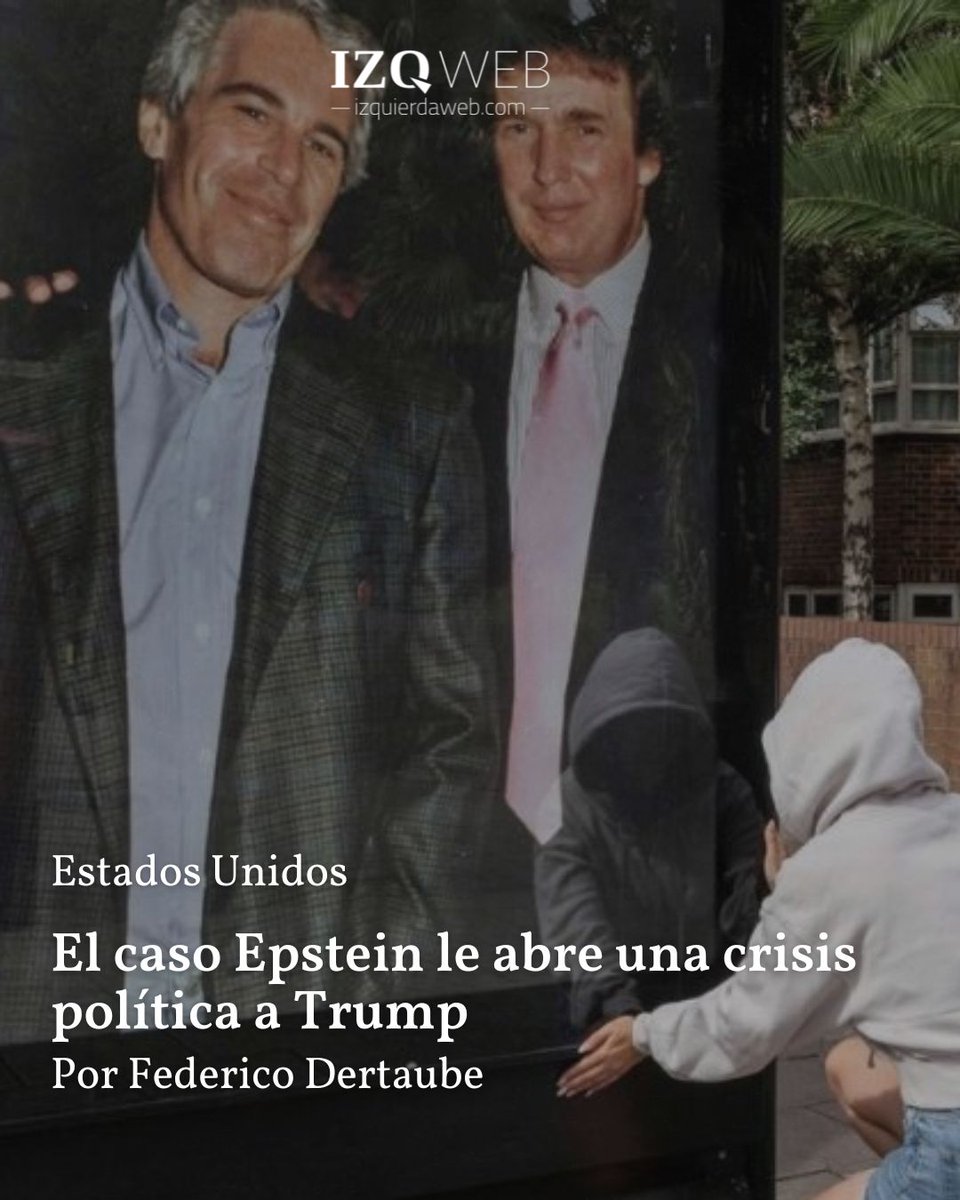 IzquierdaWeb's tweet image. El caso Epstein le abre una crisis política a Trump
Por Federico Dertaube
La tormenta política en Estados Unidos en torno a los vínculos entre el traficante de menores y pederasta Jeffrey Epstein y Donald Trump.
Epstein fue amigo de Trump al menos durante 15 años. Mientras más…